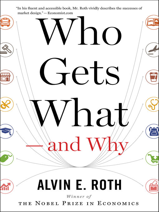 Title details for Who Gets What—and Why by Alvin E. Roth - Available